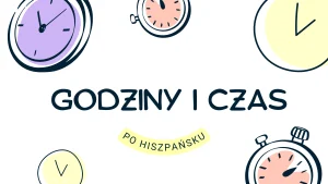 Podawanie godzin po hiszpańsku