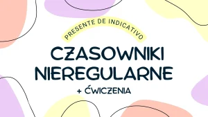 czasowniki nieregularne hiszpański